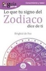 Brighid de Fez, Brígida de Fez Algarra - Lo que tu signo del zodiaco dice de ti : las estrellas y tú