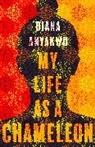 Diana Anyakwo, Anyakwo Diana - My Life As A Chameleon