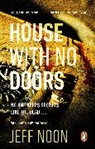 Jeff Noon, Noon Jeff - House with No Doors