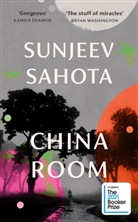 Sunjeev Sahota - China Room
