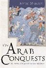Justin Marozzi, Marozzi Justin - Arab Conquests