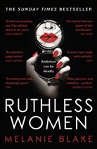 Melanie Blake - Ruthless Women