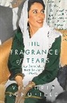 Victoria Schofield, Schofield Victoria - Fragrance of Tears