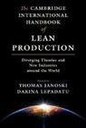 Thomas (University of Kentucky) Lepadatu Janoski, Thomas Janoski, Janoski Thomas, Darina Lepadatu, Lepadatu Darina - Cambridge International Handbook of Lean Production