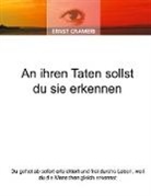 Ernst Crameri - An ihren Taten sollst du sie erkennen