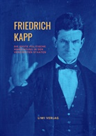 Friedrich Kapp - Die erste politische Hinrichtung in den Vereinigten Staaten