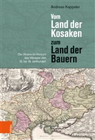 Andreas Kappeler - Vom Land der Kosaken zum Land der Bauern