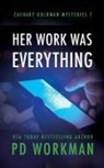 P. D. Workman - Her Work was Everything