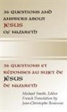 Michael Smith - 36 Questions and Answers about Jesus of Nazareth