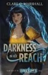 Clare C Marshall, Clare C. Marshall - Darkness In Her Reach