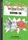 Lisa Mullan, Neil Chapman, Sonal Goyal - My DNA Diary