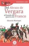 Eduardo Montagut - GuíaBurros Del abrazo de Vergara al Bando de Guerra de Franco: Episodios clave de nuestra historia