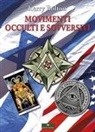 Kerry Bolton - Movimenti Occulti e Sovversivi: Tradizione e Contro-Tradizione nella Lotta per il Controllo del Potere Mondiale