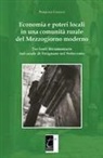 Pasquale Colucci - Economia e poteri locali in una comunità rurale del Mezzogiorno moderno: Tre fonti documentarie sul casale di Sirignano nel Settecento