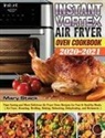 Mary Stack - Instant Vortex Air Fryer Oven Cookbook 2020-2021