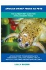 Lolly Brown - African Dwarf Frogs as Pets