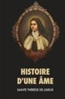 Sainte Thérèse de Lisieux - Histoire d'une âme