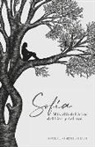 Marcela Jiménez, Melisa Ribero - "sofía": Más allá del árbol del bien y del mal