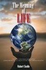 Robert Scollo - The Meaning of Life
