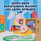 Shelley Admont, Kidkiddos Books - I Love to Keep My Room Clean (Tagalog Book for Kids)