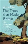 Archie Miles, Miles Archie - The Trees that Made Britain
