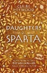 Claire Heywood - Daughters of Sparta