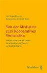 Annegret Lautenbach-Koch, Ueli Vogel-Etienne - Von der Mediation zum Kooperativen Anwaltsverfahren