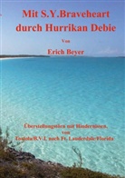 Erich Beyer - Mit S.Y. Braveheart durch Hurrikan Debie