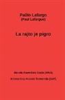 Pa¿lo Lafargo (Paul Lafargue), Paulo Lafargo (Paul Lafargue) - La rajto je pigro