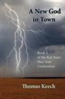 Thomas Walton Keech - A New God in Town