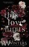 W. Winters, Willow Winters - This Love Hurts
