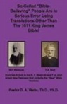 D. A. Waite - So-called "Bible-Believing" People Are in Serious Error Using Translations Other Than The 1611 King James Bible