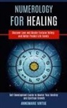Annemarie Virtue, Annemarie Virtue - Numerology for Healing