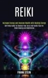 Frank Stein, Stein Frank - Reiki