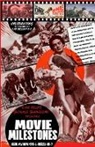 John Lemay - THE LOST FILMS FANZINE PRESENTS MOVIE MILESTONES #1