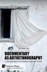 Hande Çay¿r, Hande Çayir - Documentary as Autoethnography