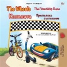 Kidkiddos Books, Inna Nusinsky - The Wheels -The Friendship Race (English Bulgarian Bilingual Book for Kids)