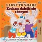 Shelley Admont, Kidkiddos Books - I Love to Share (English Polish Bilingual Children's Book)