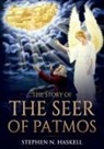 Stephen N Haskell - The Story of the Seer of Patmos
