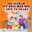 Shelley Admont, Kidkiddos Books - I Love to Share (Swedish English Bilingual Children's Book)