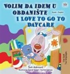 Shelley Admont, Kidkiddos Books - I Love to Go to Daycare (Serbian English Bilingual Children's Book - Latin Alphabet)