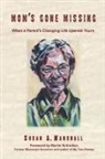Susan A. Marshall - Mom's Gone Missing