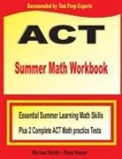 Reza Nazari, Michael Smith - ACT Summer Math Workbook