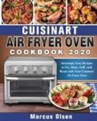 Marcus Olsen - Cuisinart Air Fryer Oven Cookbook -2020