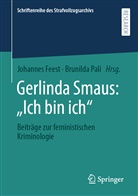 Johanne Feest, Johannes Feest, Pali, Pali, Brunilda Pali - Gerlinda Smaus: "Ich bin ich"