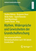 Nadine Böhme, Benjami Dreer, Benjamin Dreer, Heike Hahn, Heike Hahn u a, Sigrid Heinecke... - Mythen, Widersprüche und Gewissheiten der Grundschulforschung