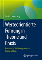 Jessic Lange, Jessica Lange - Werteorientierte Führung in Theorie und Praxis