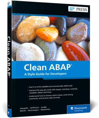 Klau Haeuptle, Klaus Haeuptle, Floria Hoffmann, Florian Hoffmann, Rodrigo Jordao, Rodrigo Jordão... - Clean ABAP - A Style Guide for Developers