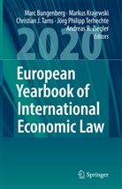 Marc Bungenberg, Christian J Tams et al, Marku Krajewski, Markus Krajewski, Christian J. Tams, Joerg Philipp Terhechte... - European Yearbook of International Economic Law 2020