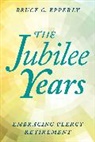 Bruce Epperly - Jubilee Years